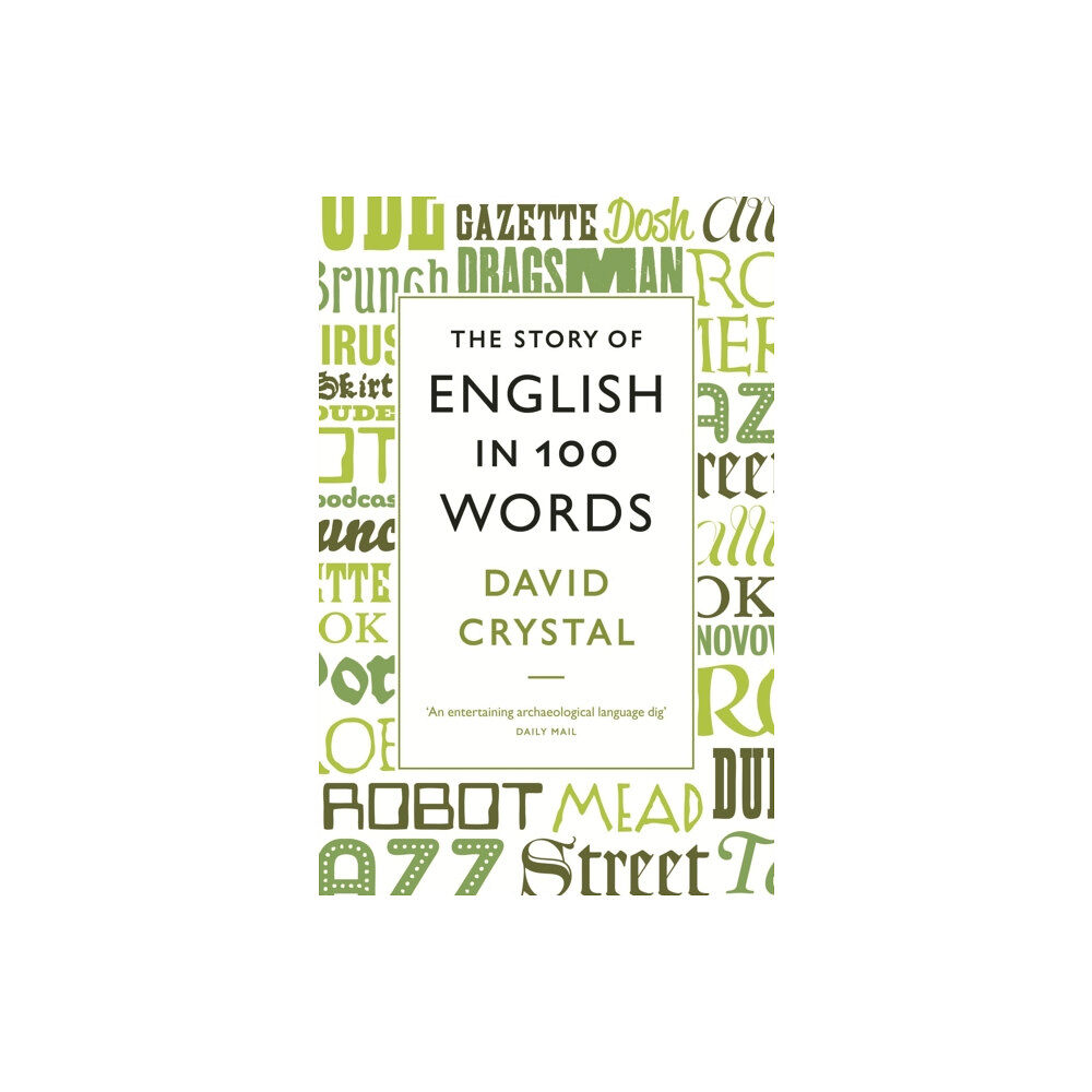 Profile Books Ltd The Story of English in 100 Words (häftad, eng)