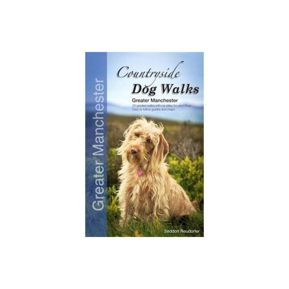 Wet Nose Publishing Ltd Countryside Dog Walks - Greater Manchester (häftad, eng)