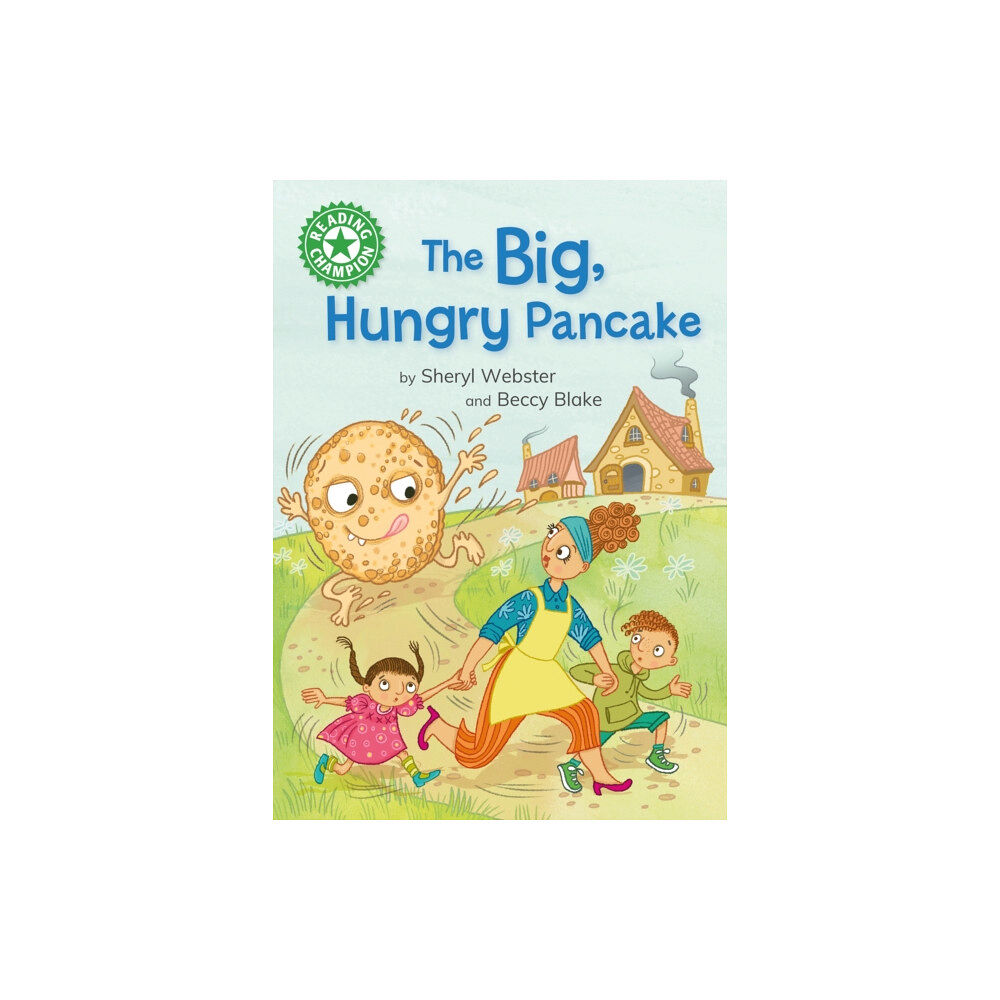 Hachette Children's Group Reading Champion: The Big, Hungry Pancake (häftad, eng)