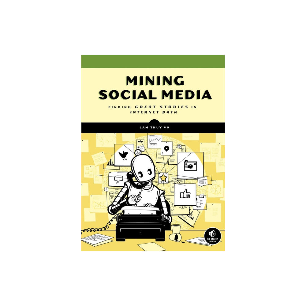 No Starch Press,US Mining Social Media (inbunden, eng)