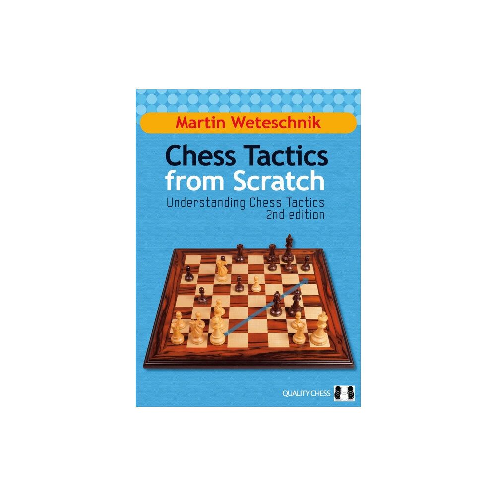 Quality Chess UK LLP Chess Tactics from Scratch (häftad, eng)