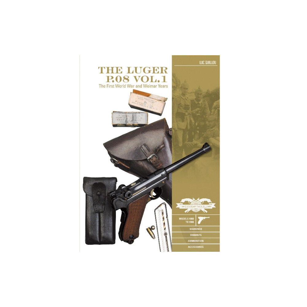 Schiffer Publishing Ltd The Luger P.08 Vol. 1 (inbunden, eng)