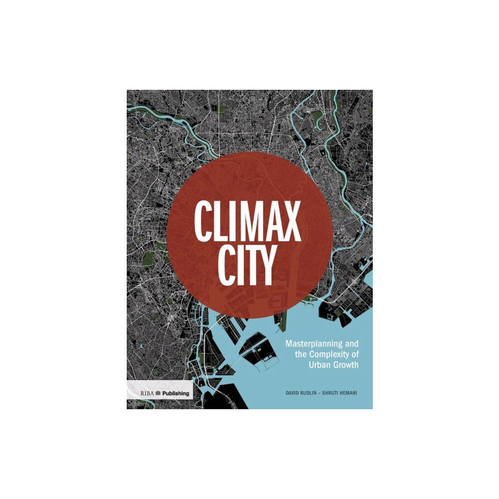 RIBA Publishing Climax City (inbunden, eng)