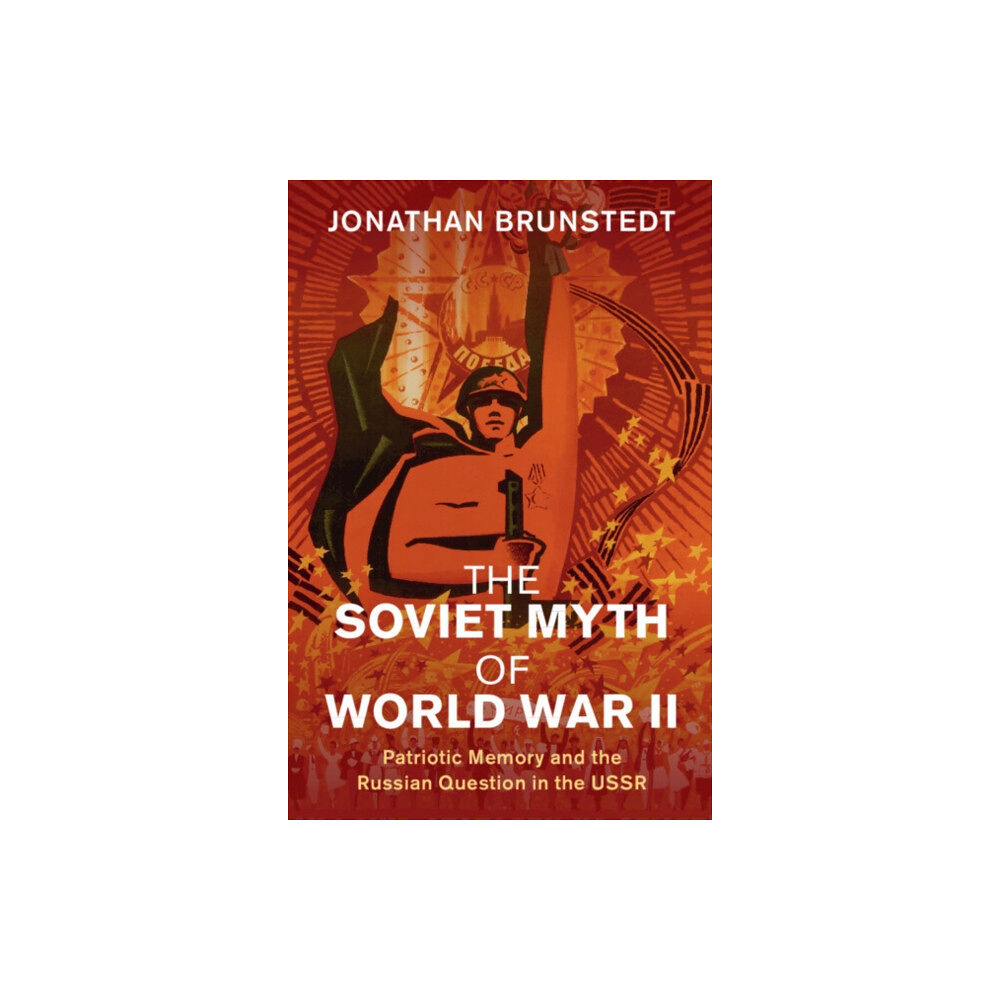 Cambridge University Press The Soviet Myth of World War II (häftad, eng)