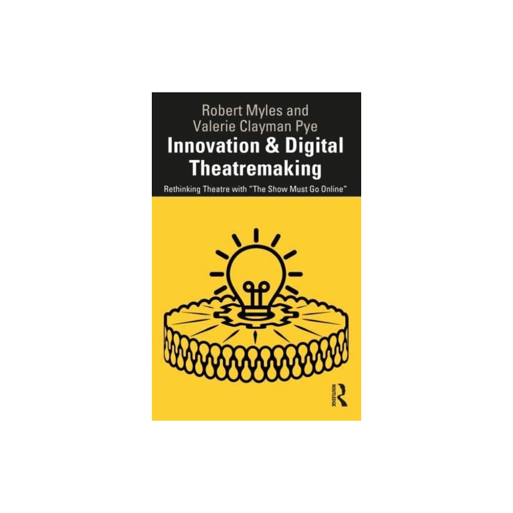 Taylor & francis ltd Innovation & Digital Theatremaking (häftad, eng)