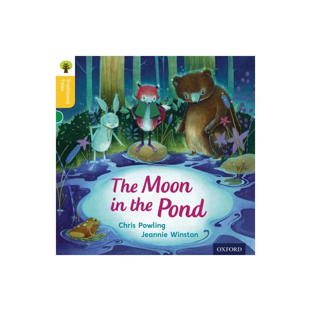 Oxford University Press Oxford Reading Tree Traditional Tales: Level 5: The Moon in the Pond (häftad, eng)
