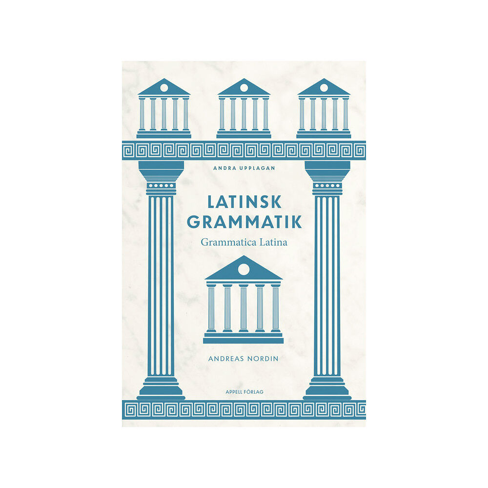 Andreas Nordin Latinsk grammatik – Grammatica Latina (bok, flexband)