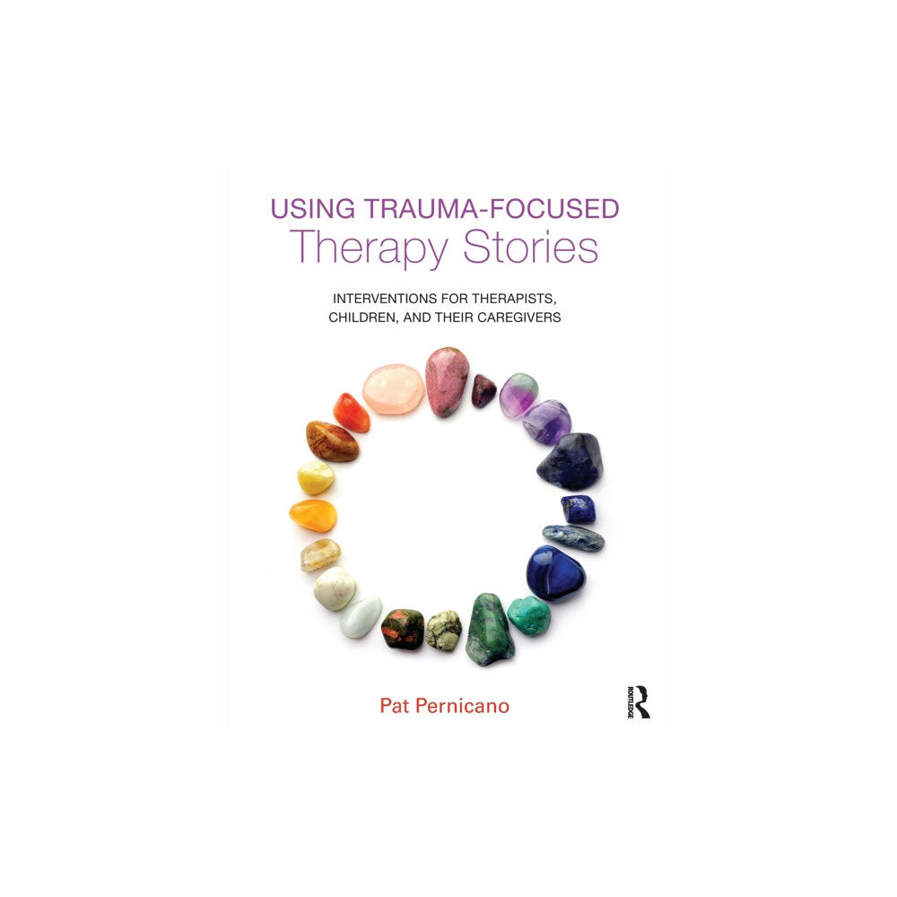 Taylor & francis ltd Using Trauma-Focused Therapy Stories (häftad, eng)