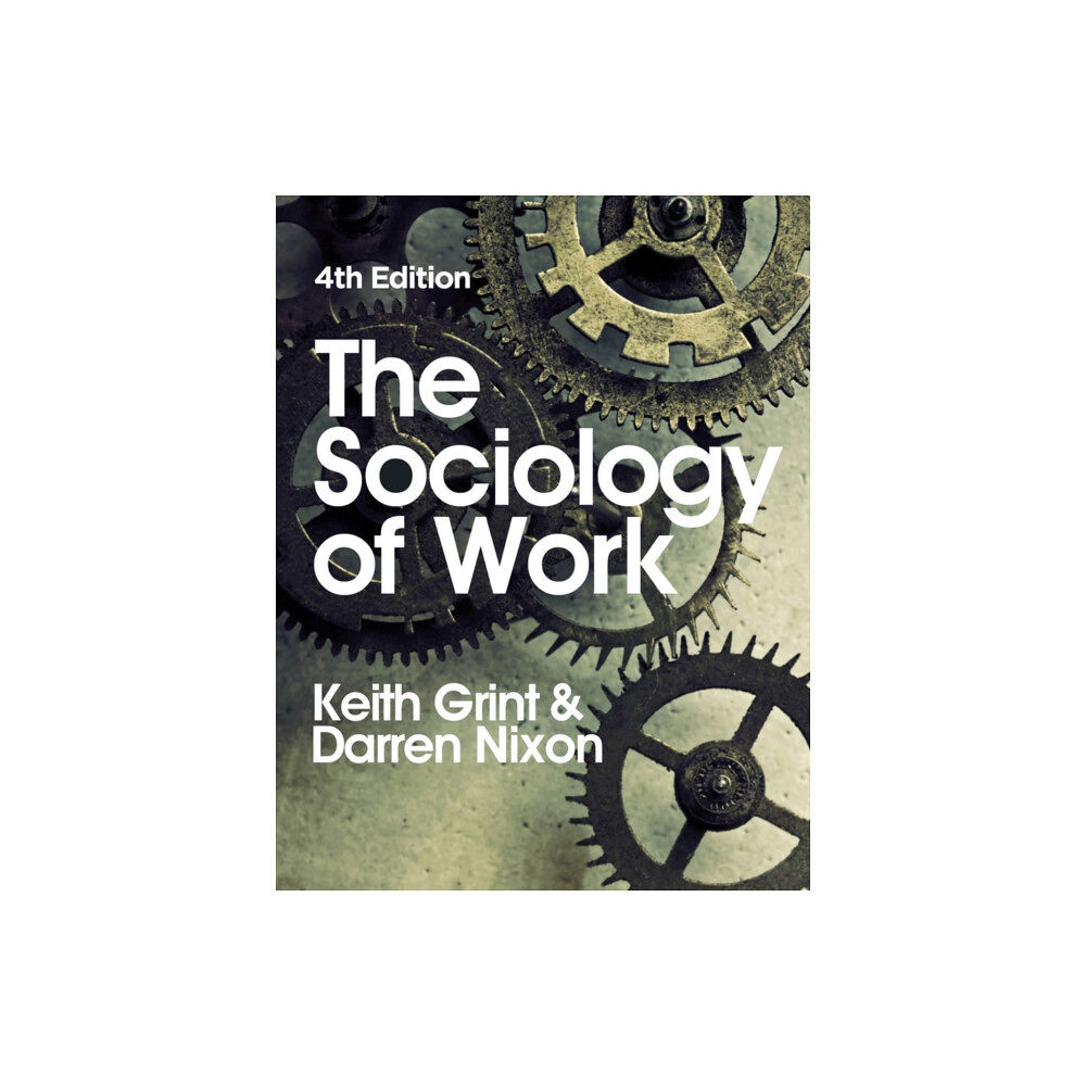 John Wiley And Sons Ltd The Sociology of Work (häftad, eng)