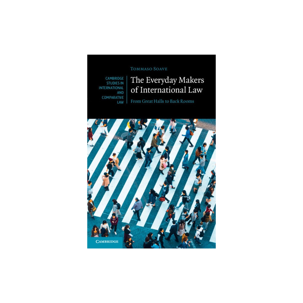 Cambridge University Press The Everyday Makers of International Law (häftad, eng)