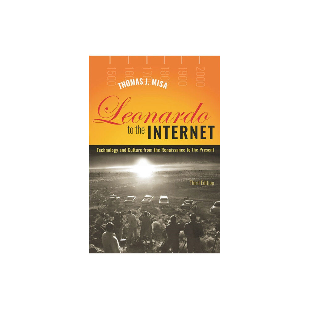 Johns Hopkins University Press Leonardo to the Internet (häftad, eng)