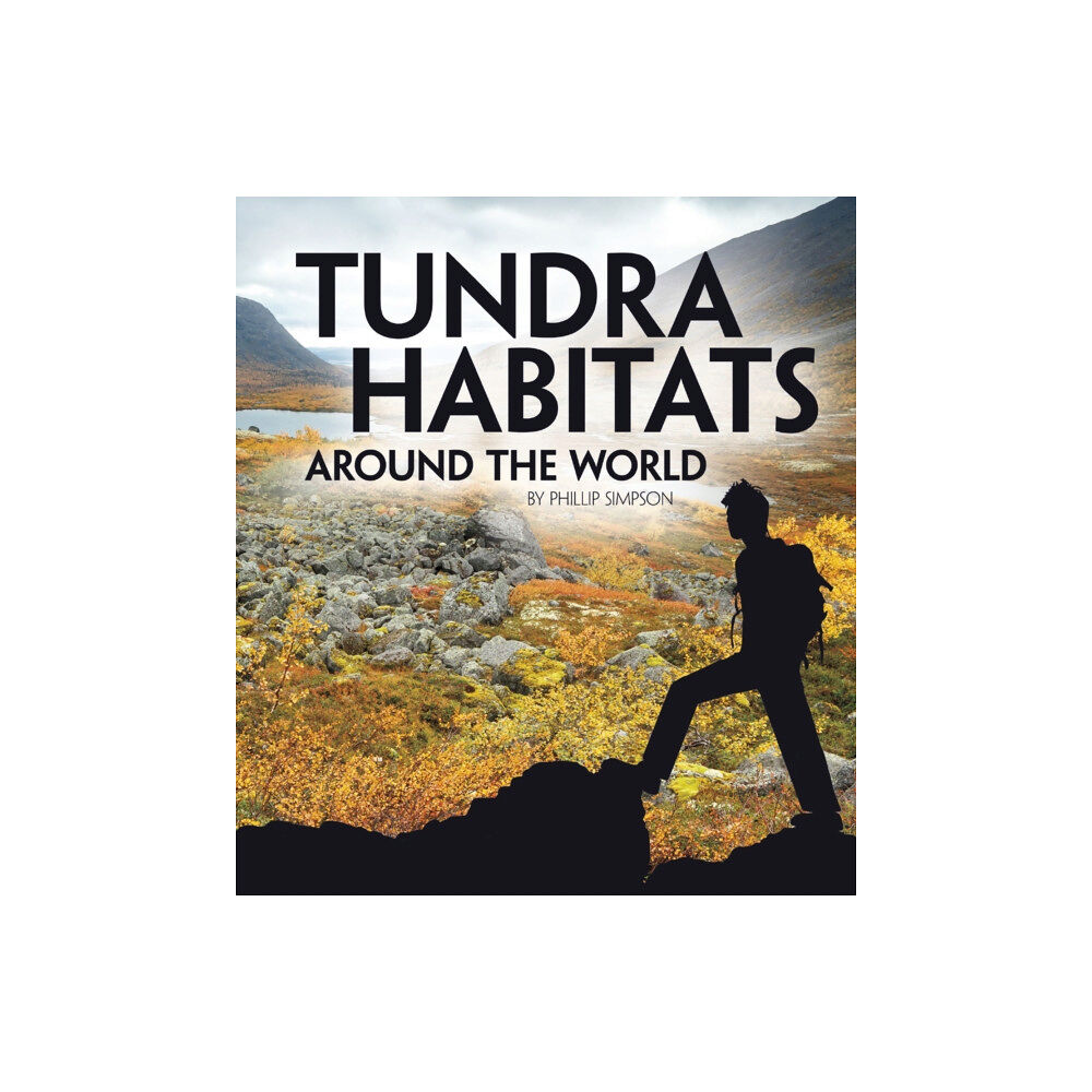 Capstone Global Library Ltd Tundra Habitats Around the World (häftad, eng)