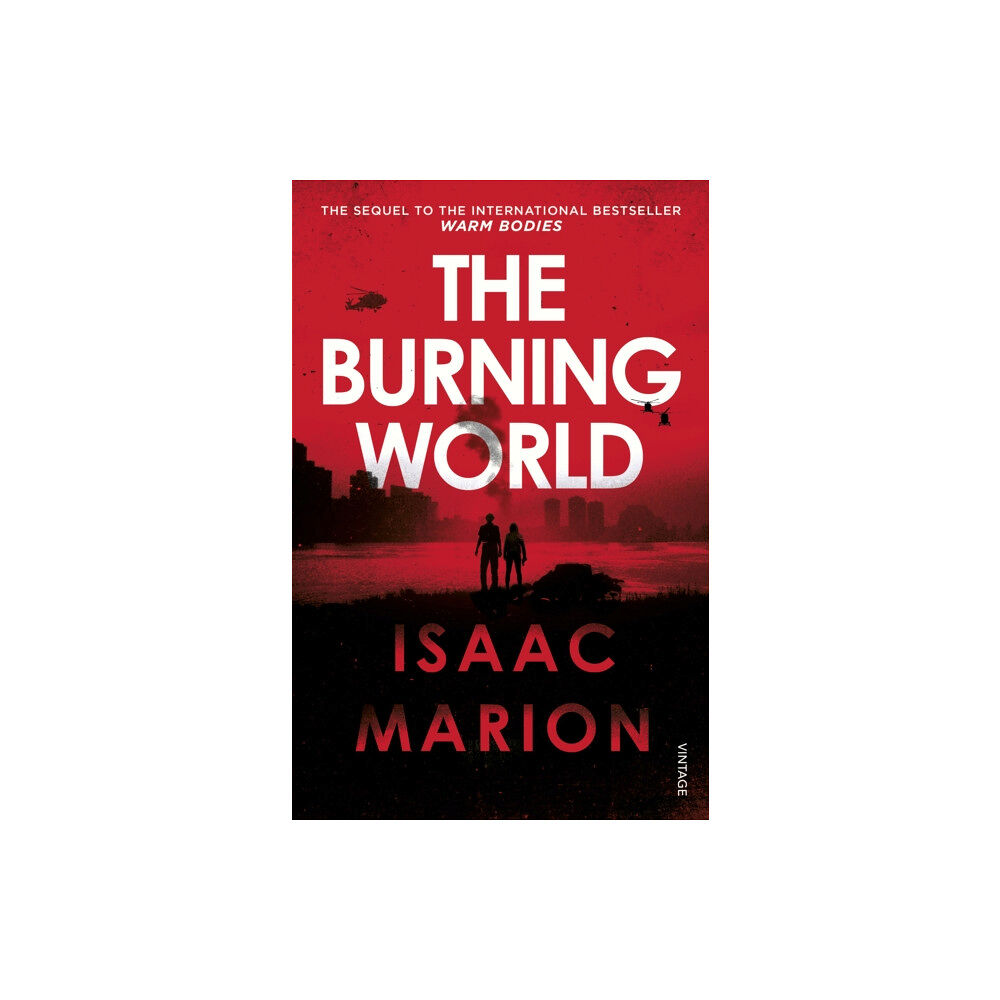 Vintage Publishing The Burning World (The Warm Bodies Series) (häftad, eng)