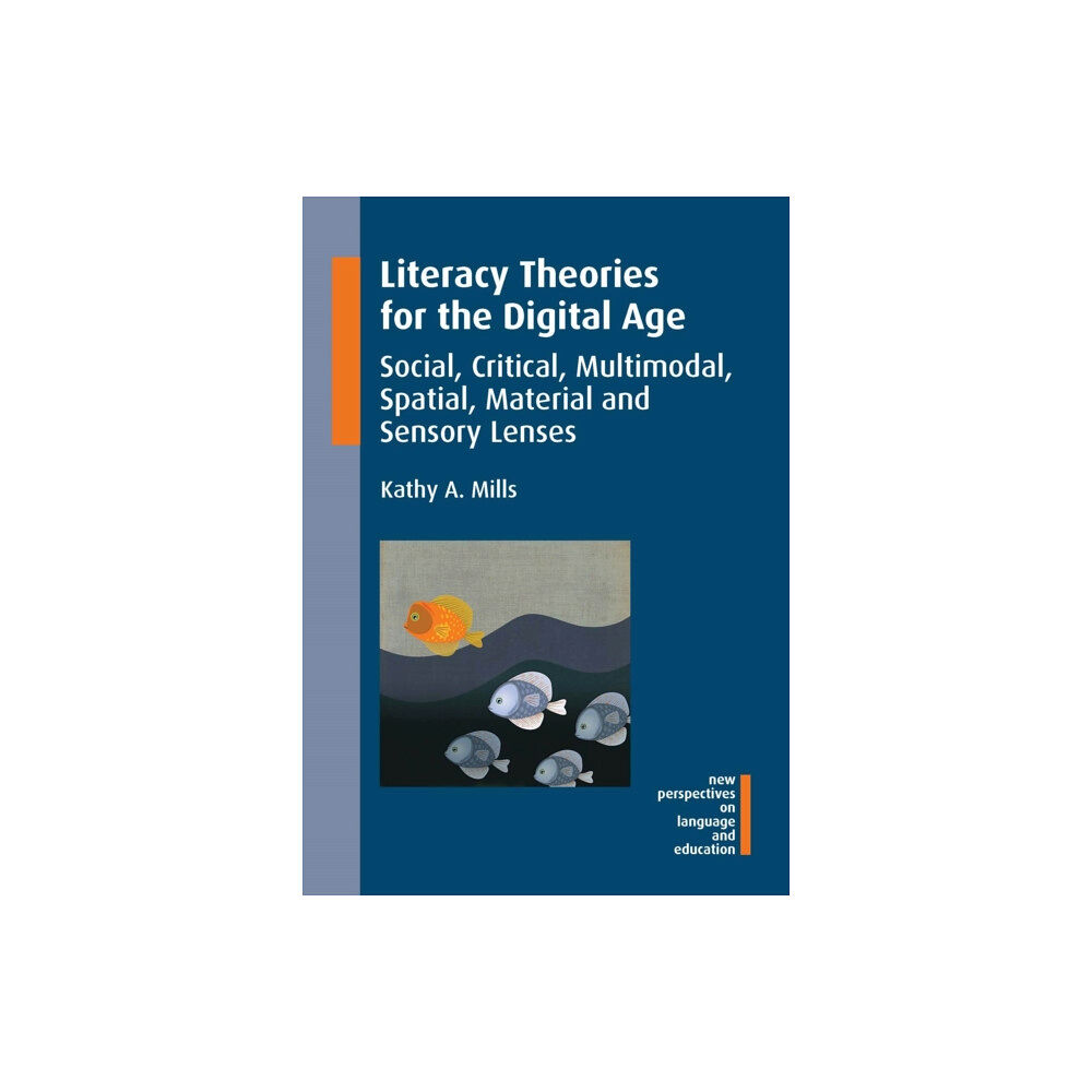 Channel View Publications Ltd Literacy Theories for the Digital Age (häftad, eng)