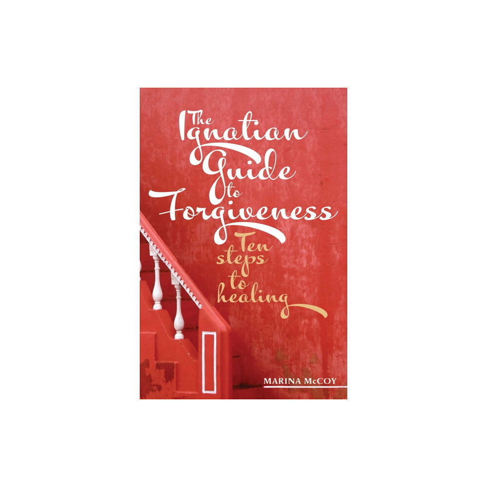 Messenger Publications The Ignatian Guide to Forgiveness (häftad, eng)