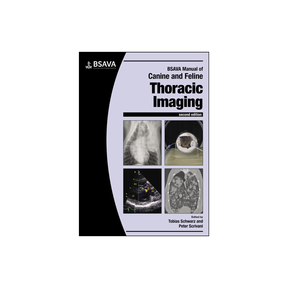 British Small Animal Veterinary Association BSAVA Manual of Canine and Feline Thoracic Imaging (häftad, eng)