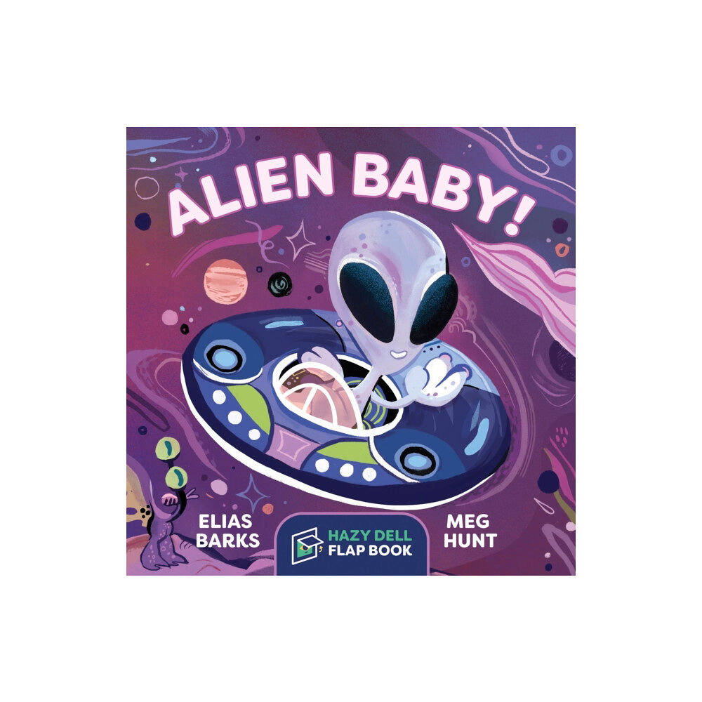 Hazy Dell Press Alien Baby! (bok, board book, eng)