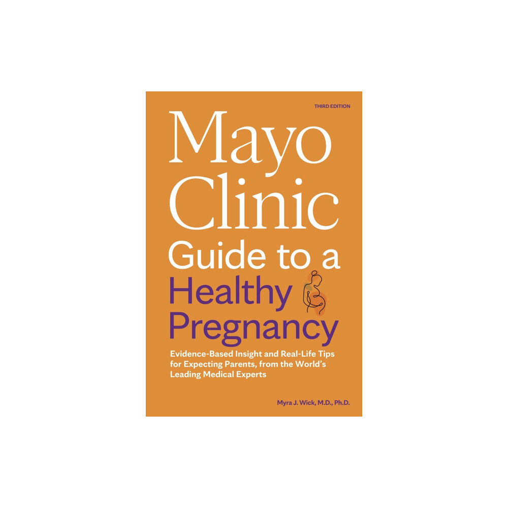 Taylor & francis ltd Mayo Clinic Guide to a Healthy Pregnancy (häftad, eng)
