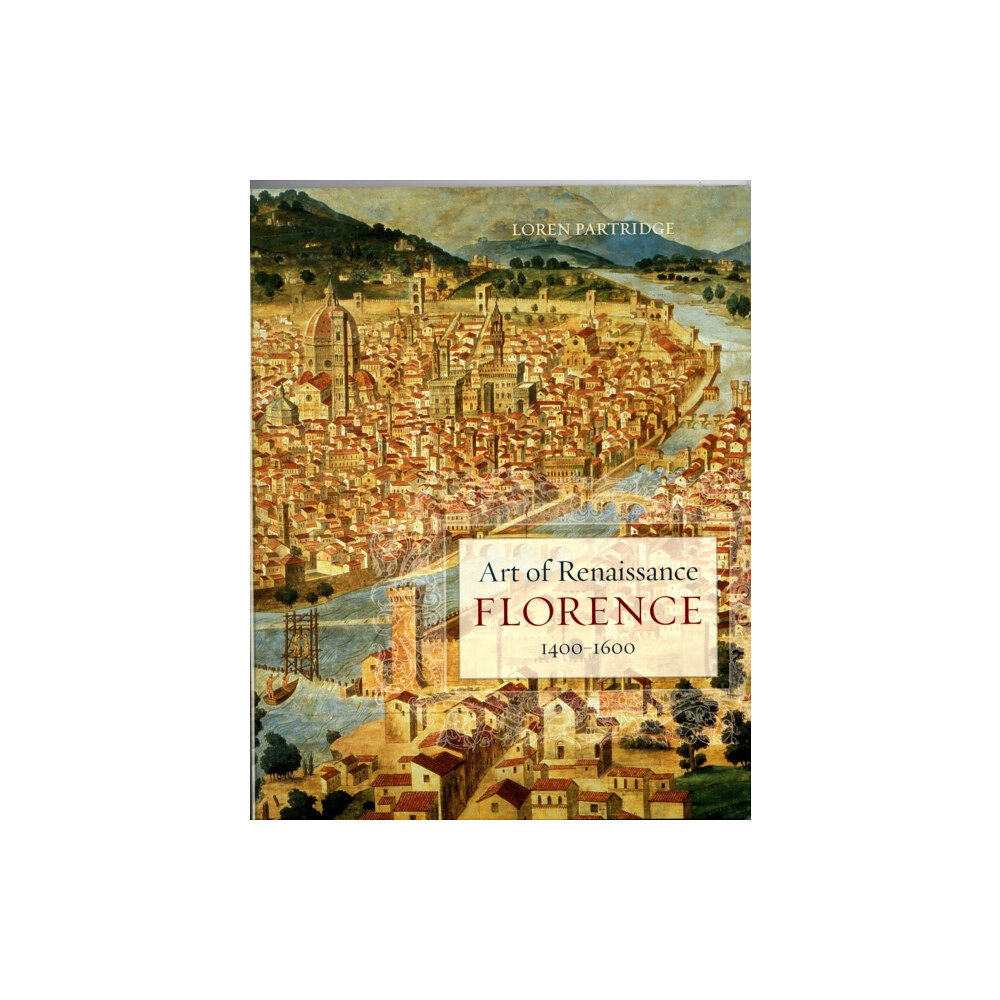 University of california press Art of Renaissance Florence, 1400–1600 (häftad, eng)