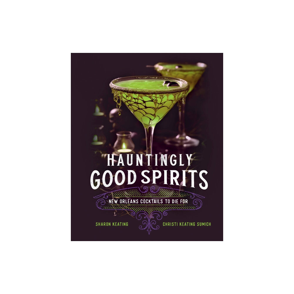 Quarto Publishing Group USA Inc Hauntingly Good Spirits (inbunden, eng)