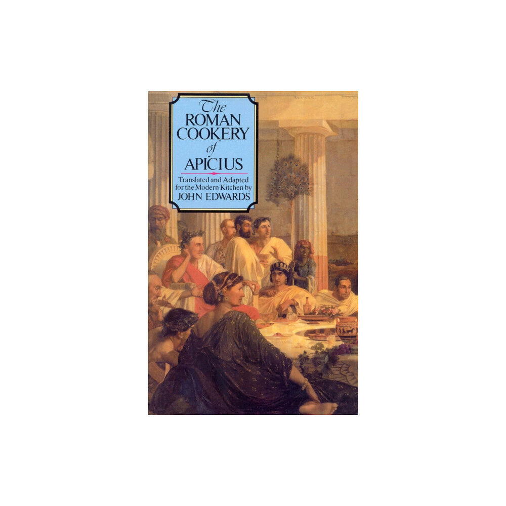 Ebury Publishing The Roman Cookery of Apicius (häftad, eng)