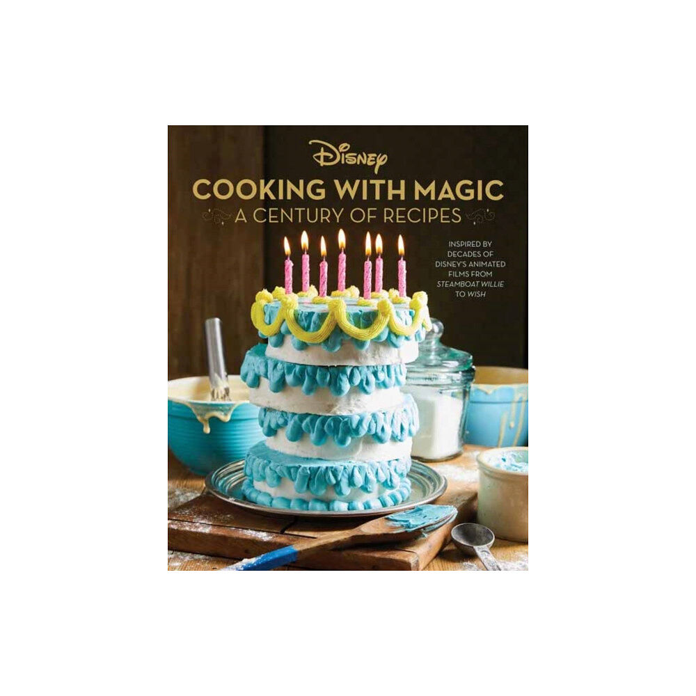 Insight Editions Disney: Cooking With Magic: A Century of Recipes (inbunden, eng)