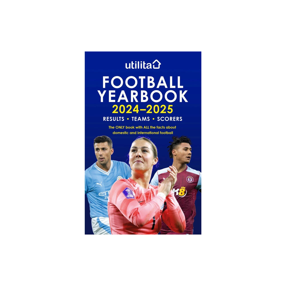 Headline Publishing Group The Utilita Football Yearbook 2024-2025 (inbunden, eng)