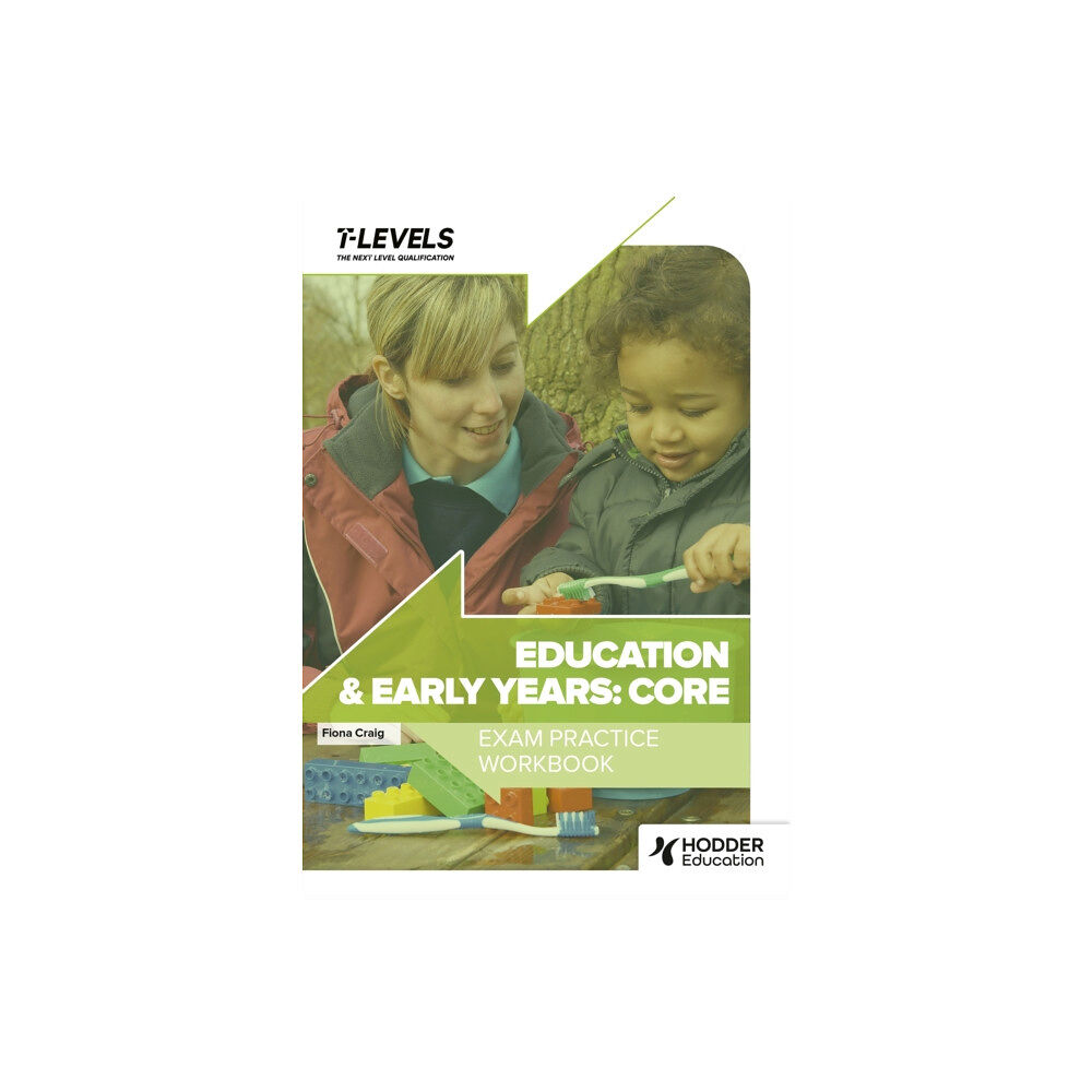 Hodder Education Education and Early Years T Level Exam Practice Workbook (häftad, eng)