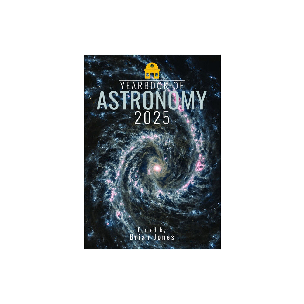 Pen & Sword Books Ltd Yearbook of Astronomy 2025 (häftad, eng)