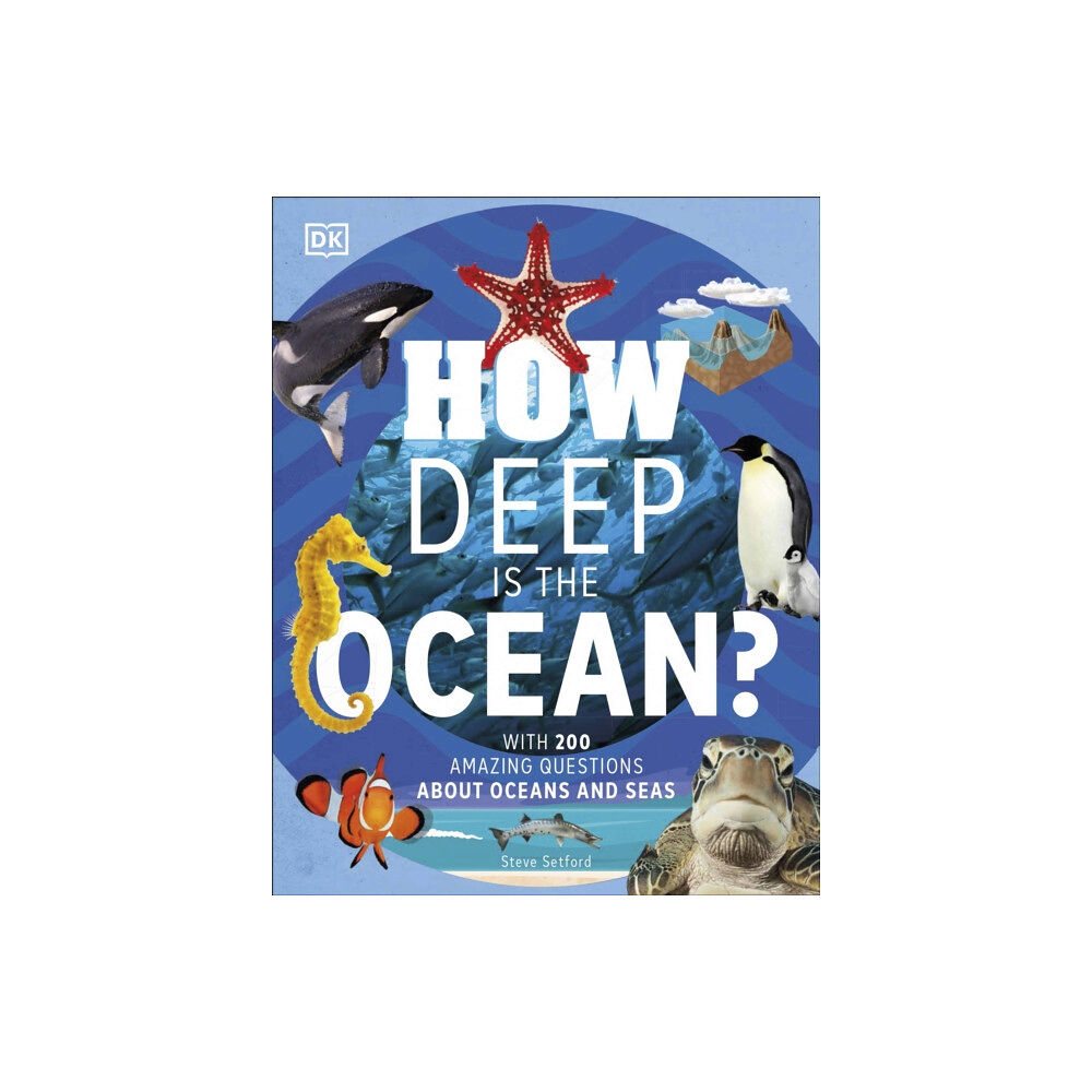 Dorling Kindersley Ltd How Deep is the Ocean? (inbunden, eng)