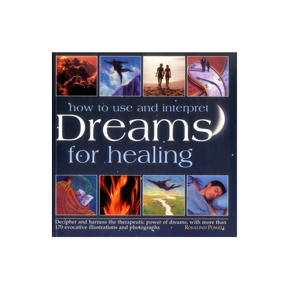 Anness publishing How to Use & Interpret Dreams for Healing (inbunden, eng)