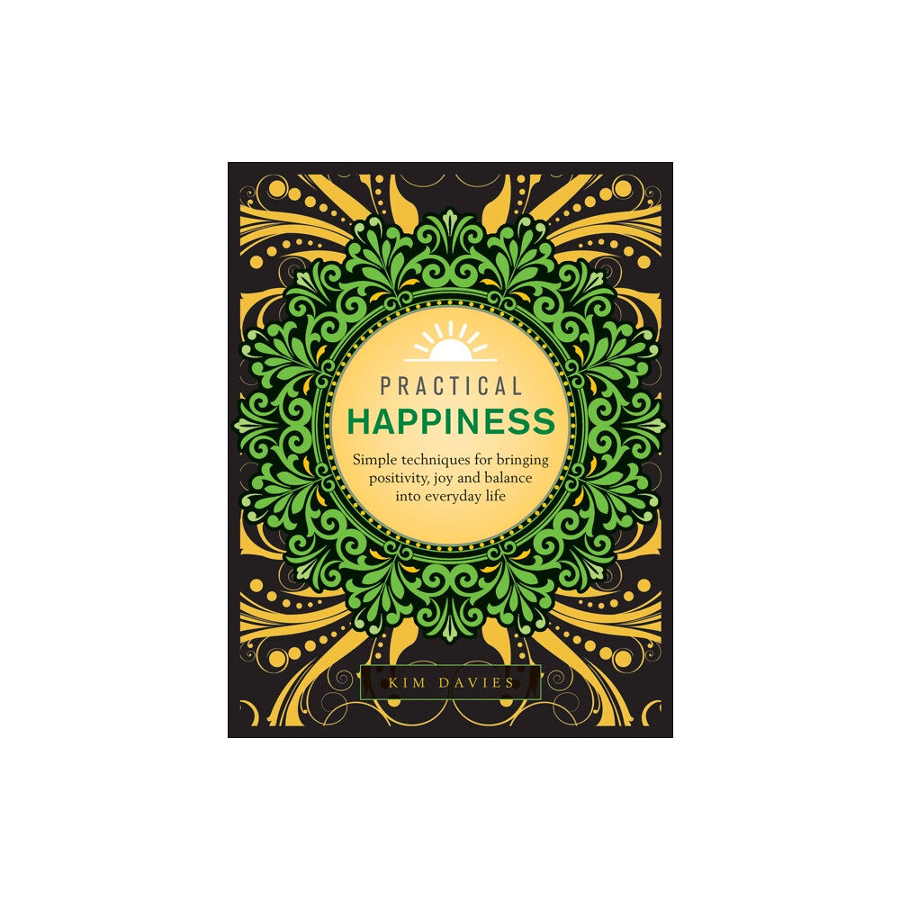 Anness publishing Practical Happiness (inbunden, eng)