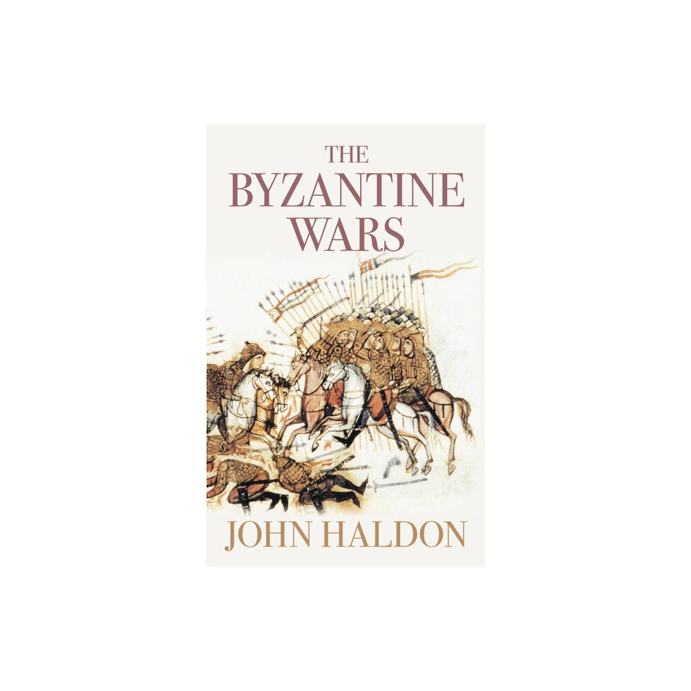 The History Press Ltd The Byzantine Wars (häftad, eng)