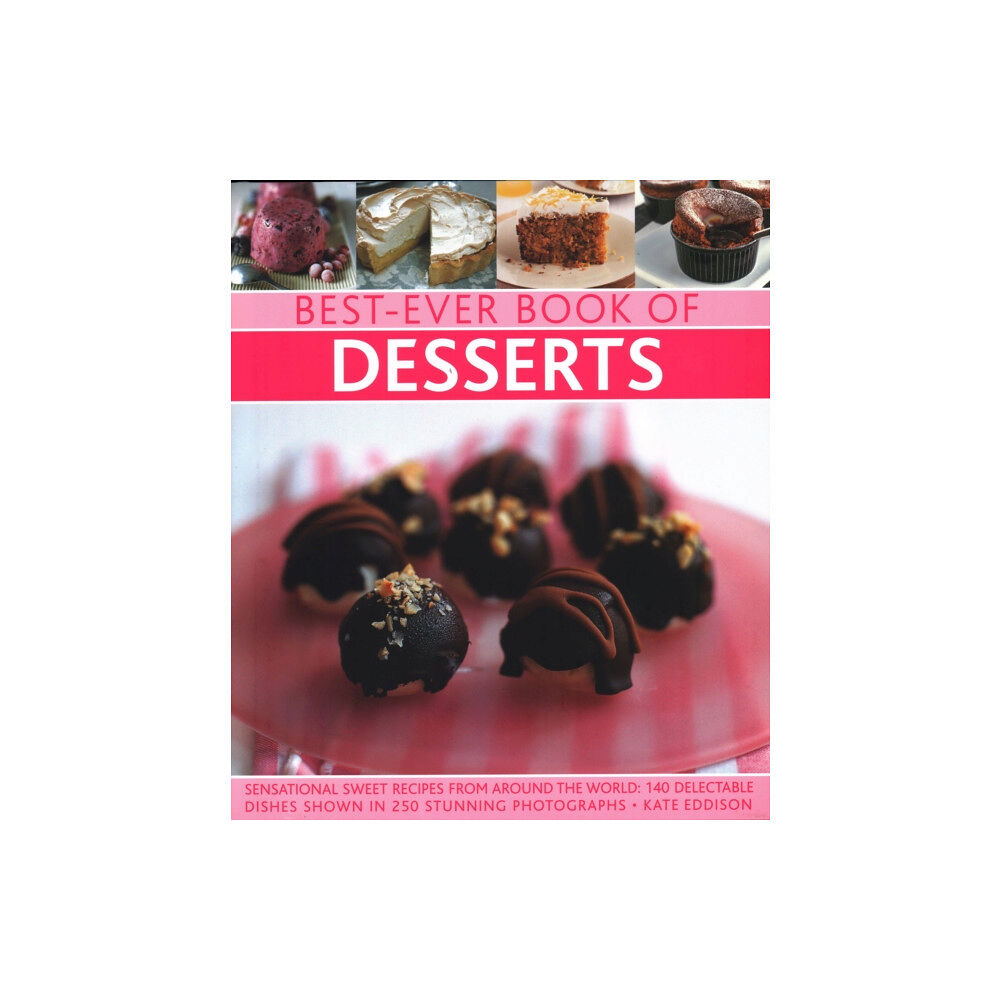 Anness publishing Best-Ever Book of Desserts (inbunden, eng)