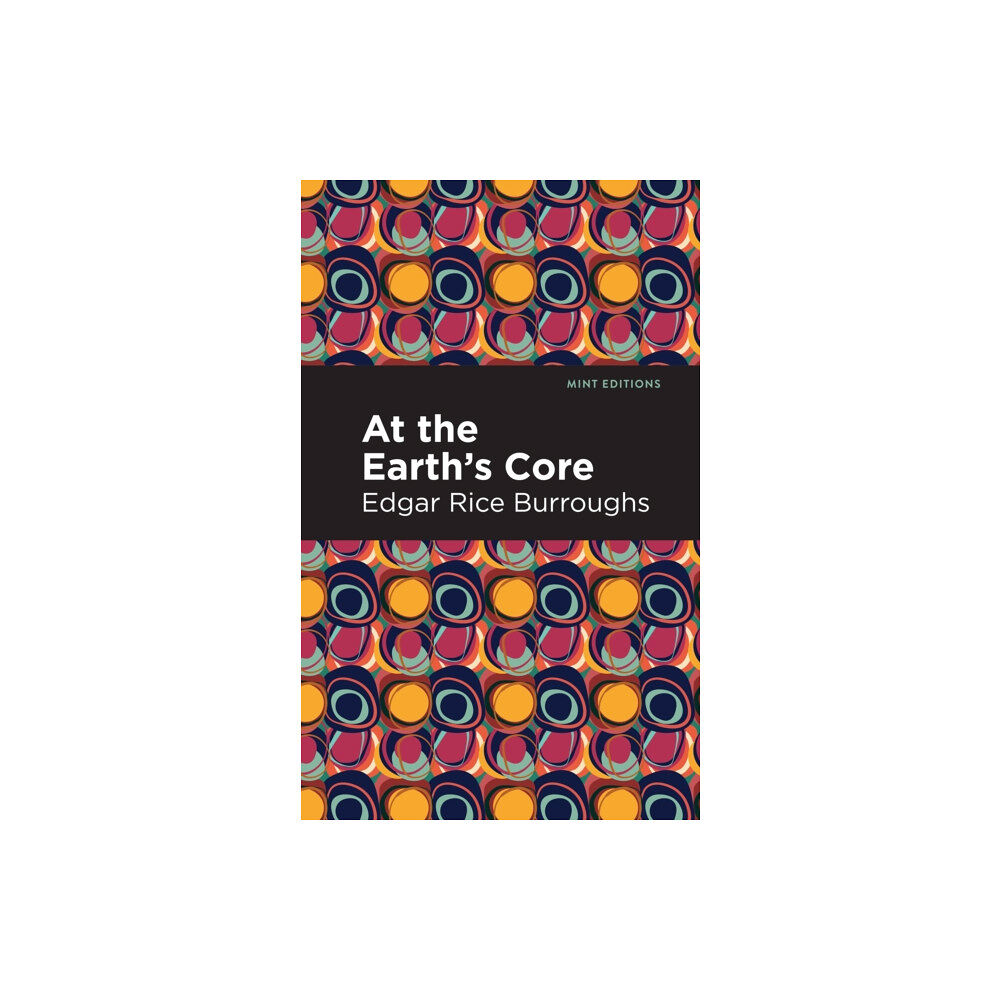 Mint Editions At the Earth's Core (inbunden, eng)