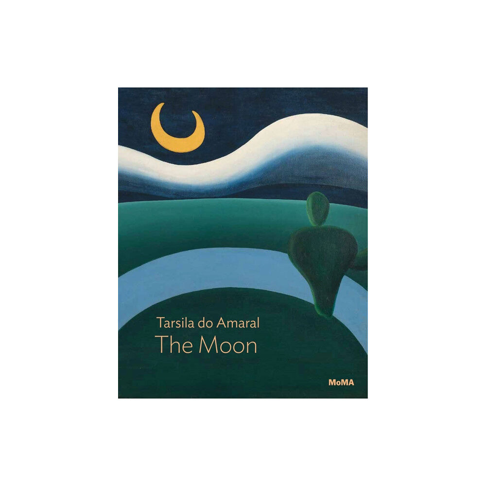 Museum of Modern Art Tarsila do Amaral: The Moon (häftad, eng)