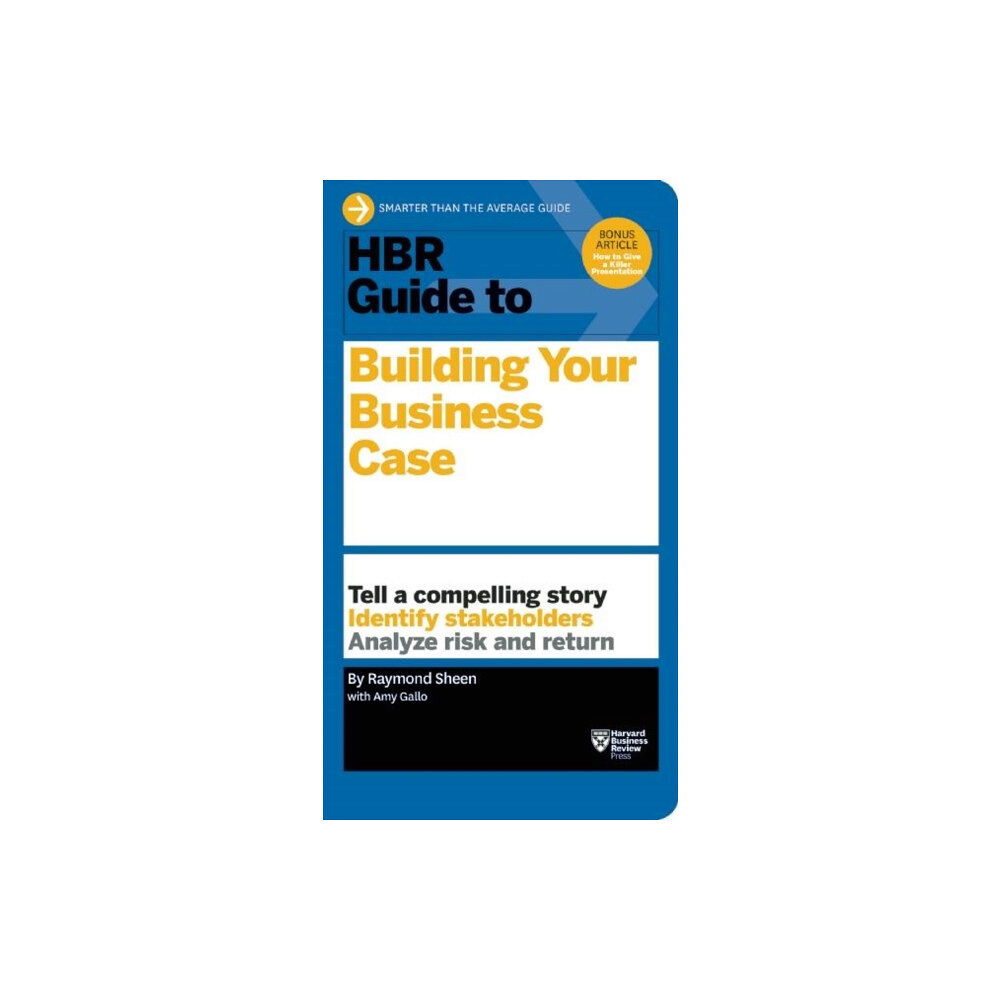 Harvard Business Review Press HBR Guide to Building Your Business Case (HBR Guide Series) (häftad, eng)