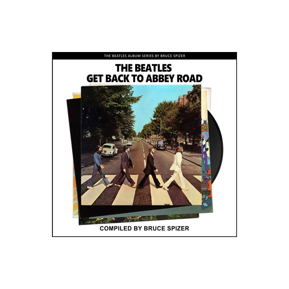 Imagine & Wonder The Beatles Get Back to Abbey Road (häftad, eng)