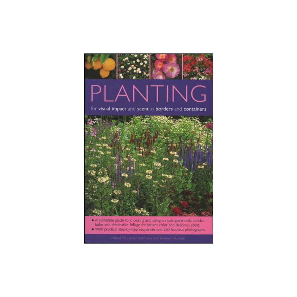 Anness publishing Planting for Visual Impact and Scent in Borders and Containers (häftad, eng)