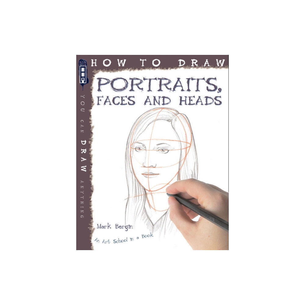 Bonnier Books Ltd How To Draw Portraits, Faces And Heads (häftad, eng)