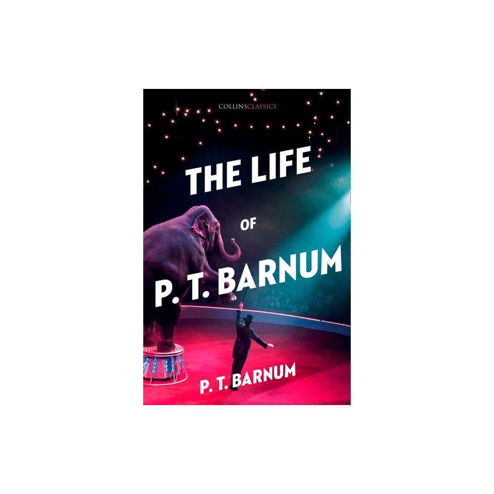 HarperCollins Publishers The Life of P.T. Barnum (häftad, eng)