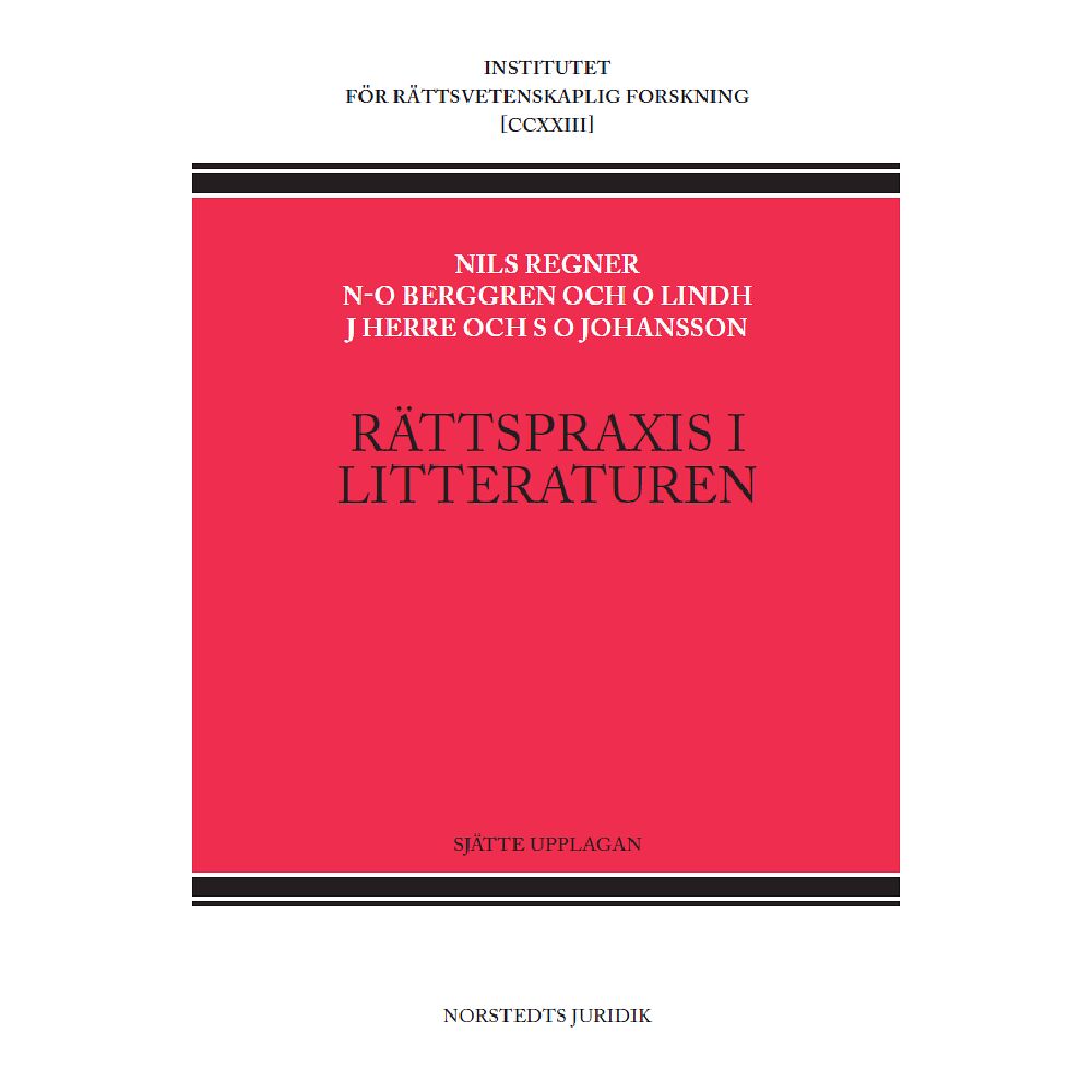 Nils-Olof Berggren Rättspraxis i litteraturen : Nytt Juridiskt Arkiv 1930-2022 (inbunden)