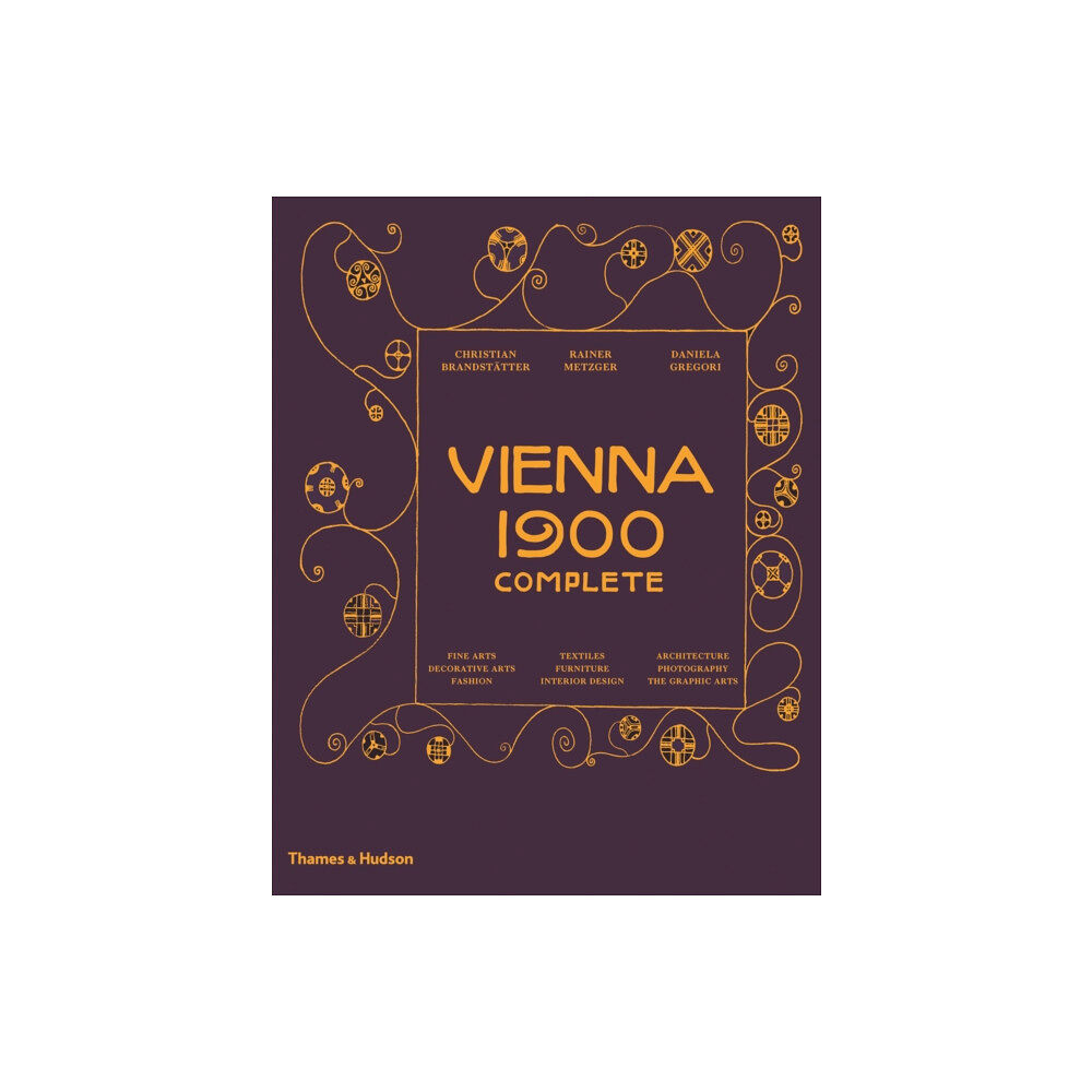 Thames & Hudson Ltd Vienna 1900 Complete (inbunden, eng)