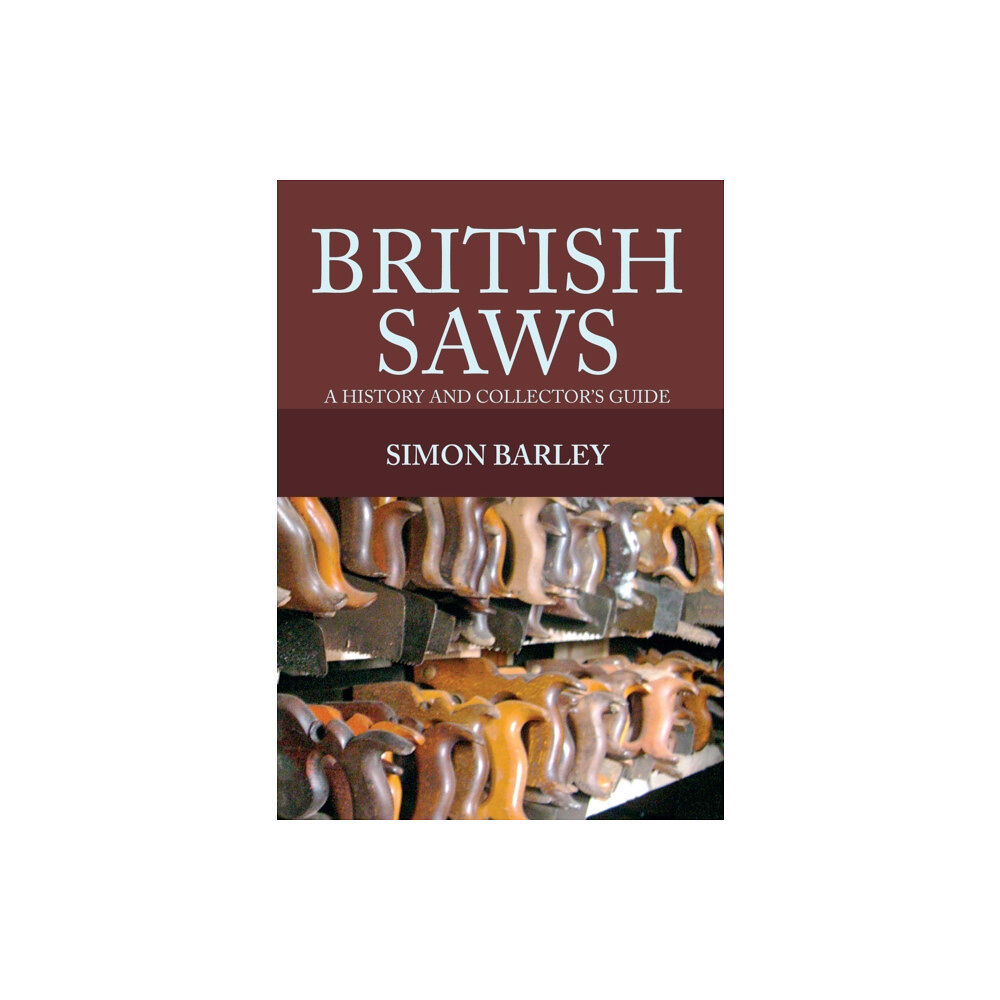 Amberley Publishing British Saws (häftad, eng)