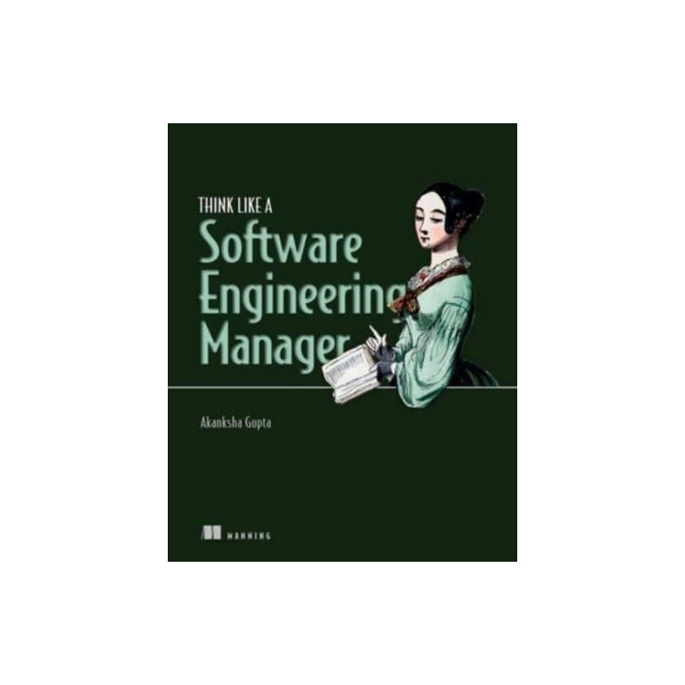 Manning Publications Think Like a Software Engineering Manager (inbunden, eng)