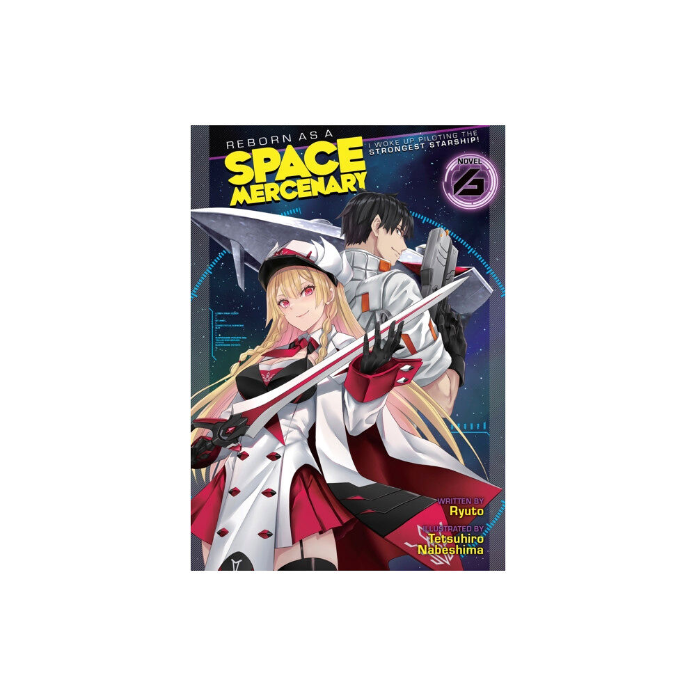 Seven Seas Entertainment, LLC Reborn as a Space Mercenary: I Woke Up Piloting the Strongest Starship! (Light Novel) Vol. 6 (häftad, eng)