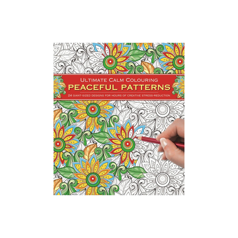 Anness publishing Ultimate Calm Colouring: Peaceful Patterns (häftad, eng)