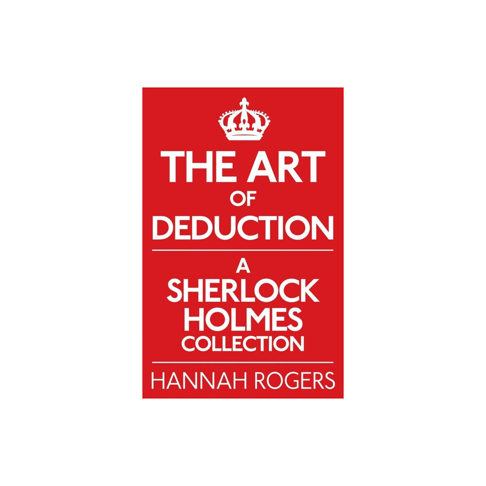 MX Publishing The Art of Deduction: A Sherlock Holmes Collection (häftad, eng)