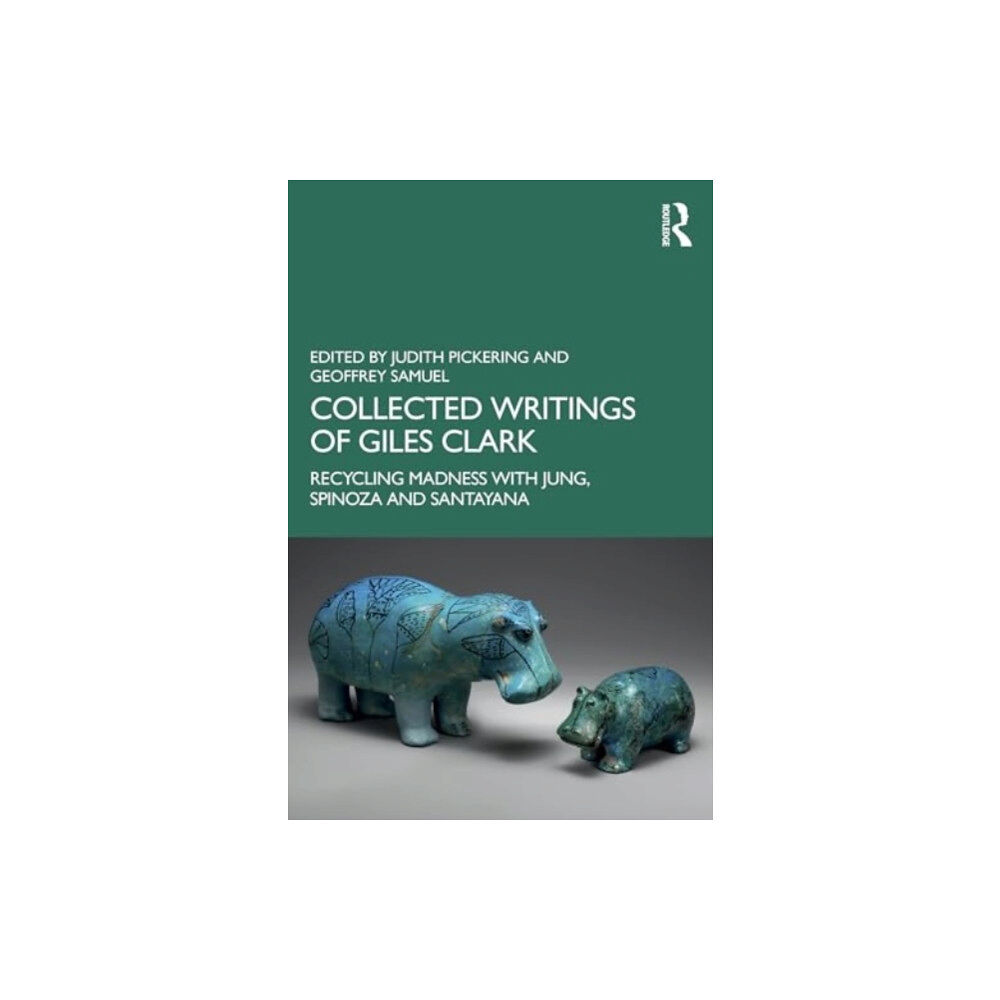 Taylor & francis ltd Collected Writings of Giles Clark (häftad, eng)