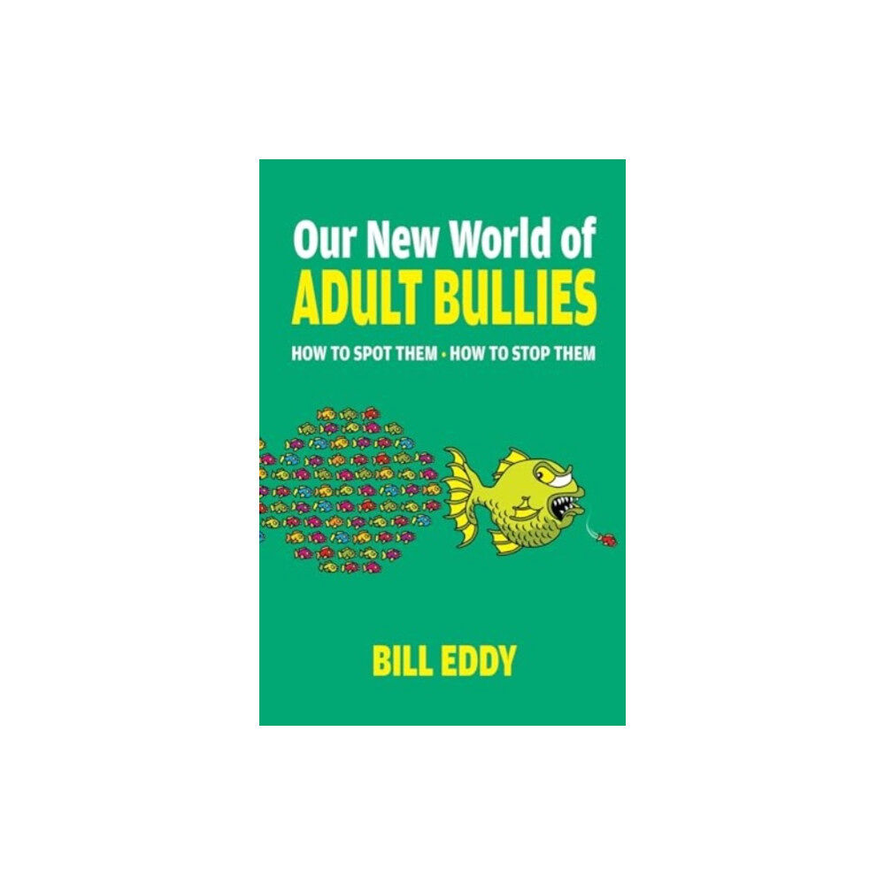 Health Communications Our New World of Adult Bullies (häftad, eng)